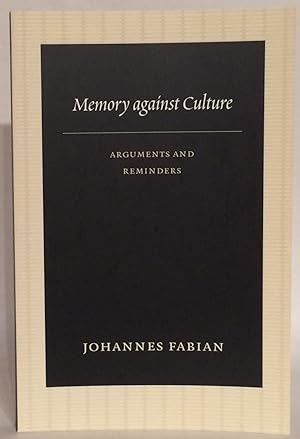 Imagen del vendedor de Memory against Culture. Arguments and Reminders. a la venta por Thomas Dorn, ABAA