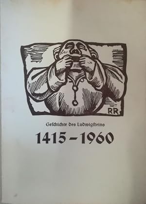 Geschichte des Ludwigsteins 1415-1960.