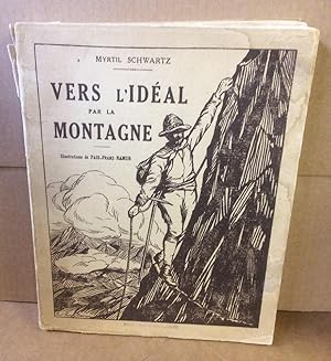 Bild des Verkufers fr Vers l'Ideal par la Montagne zum Verkauf von Elder Books