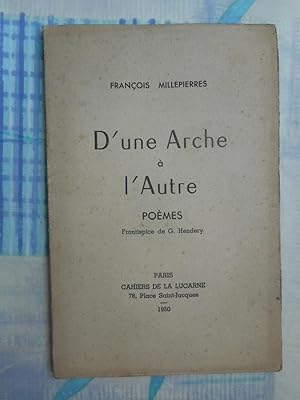 Seller image for D'une arche a l'autre - Frontispice de G. Hendery for sale by Frederic Delbos