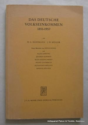 Imagen del vendedor de Das deutsche Volkseinkommen 1851-1957. Unter Mitarbeit von Heinz Knig u.a. Tbingen, Mohr, 1959. Mit zahlreichen Tabellen. XVI, 162 S., 1 Bl. Or.-Kart. (Schriften zur angewandten Wirtschaftsforschung). a la venta por Jrgen Patzer