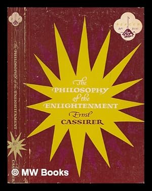 Seller image for The Philosophy of the Enlightenment (translated by Fritz C.A. Koelln and James. P. Pettergrove) for sale by MW Books