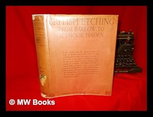 Seller image for A book of British etching : from Francis Barlow to Francis Seymour Haden / by Walter Shaw Sparrow. With illustrations of a hundred and fifty-six etchings for sale by MW Books