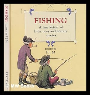 Seller image for Fishing - A fine kettle of fishy tales and literary quotes for sale by MW Books
