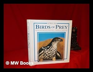 Imagen del vendedor de African birds of prey / photographs by Peter and Beverly Pickford ; text by Warwick Tarboton a la venta por MW Books