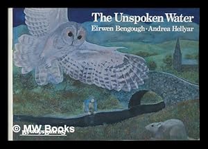 Seller image for The unspoken water for sale by MW Books