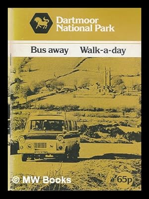 Imagen del vendedor de Bus away, walk-a-day in the Dartmoor National Park a la venta por MW Books