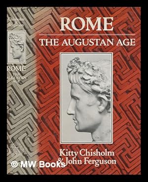 Seller image for Rome : the Augustan age : a source book / part 1 edited by Kitty Chisholm and John Ferguson, part 2 edited by Kitty Chisholm for sale by MW Books