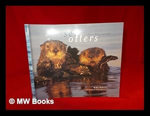 Imagen del vendedor de Sea otters : a natural history and guide a la venta por MW Books