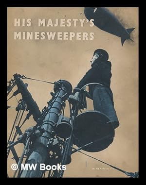 Seller image for His Majesty's minesweepers : prepared for the Admiralty by the Ministry of information for sale by MW Books