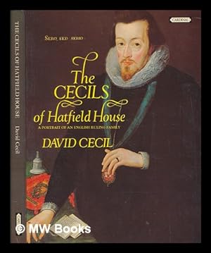 Seller image for The Cecils of Hatfield House : a portrait of an English ruling family / David Cecil for sale by MW Books