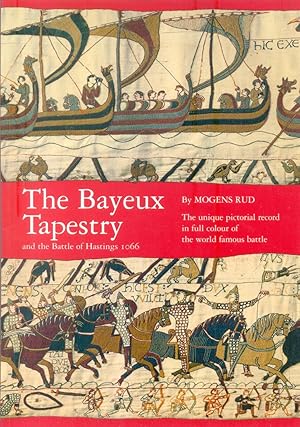 Seller image for The Bayeux Tapestry: And the Battle of Hastings 1066 for sale by CHARLES BOSSOM