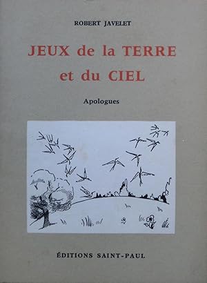 Jeux de la terre et du ciel. Apologues