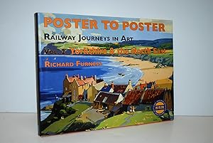 Image du vendeur pour Poster to Poster Railway Journeys in Art, Vol. 2 Yorkshire and the North East (Signed) mis en vente par Nugget Box  (PBFA)