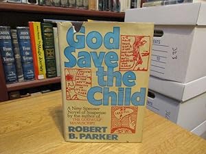 Seller image for God Save the Child for sale by Timothy Norlen Bookseller