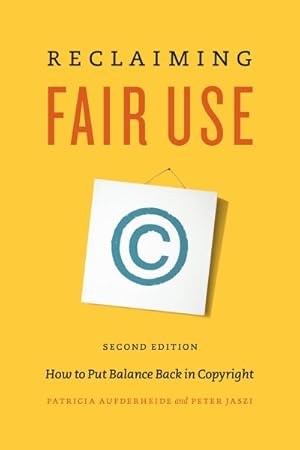 Immagine del venditore per Reclaiming Fair Use : How to Put Balance Back in Copyright venduto da GreatBookPrices