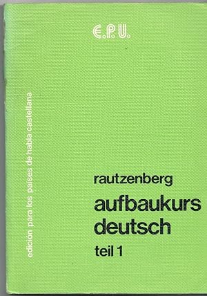 Seller image for RAUTZENBERG. AUFBAUKURS DEUTSCH. TEIL 1 for sale by Librera Dilogo