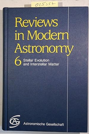 Reviews in Modern Astronomy 6 - Stellar Evolution and Interstellar Matter