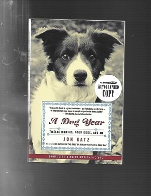 A DOG YEAR: Twelve Months, Four Dogs, and Me