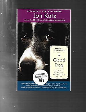 Imagen del vendedor de A GOOD DOG: The Story of Orson, Who Changed My Life a la venta por ODDS & ENDS BOOKS