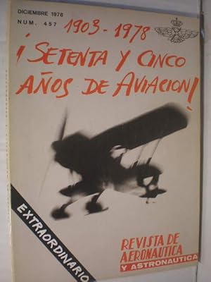 Revista de Aeronáutica y Astronáutica Num. 457 - Diciembre 1978 - 1903-1978 Setenta y cinco años ...