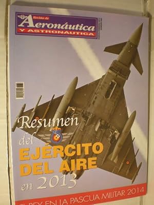 Revista de Aeronáutica y Astronáutica Num. 830 - Enero Febrero 2014 - Resumen del Ejército del Ai...