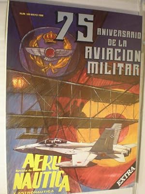 Revista de Aeronáutica y Astronáutica Num. 569 - Mayo 1988 - 75 Aniversario de la aviación militar