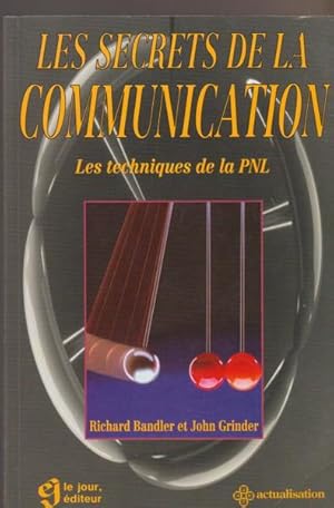 Image du vendeur pour LES SECRETS DE LA COMMUNICATION LES TECHNIQUES DE LA PNL (Actualisation) mis en vente par Livres Norrois