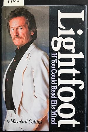 Seller image for Lightfoot: If You Could Read His Mind for sale by Mad Hatter Bookstore