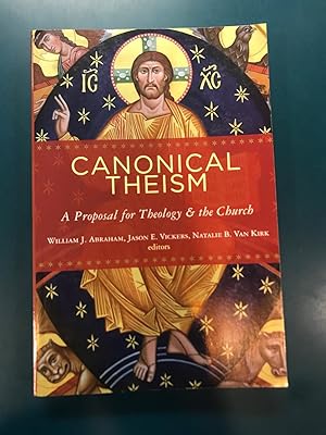 Seller image for Canonical Theism: A Proposal for Theology and the Church for sale by Regent College Bookstore