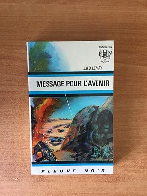 Seller image for FLEUVE NOIR ANTICIPATION N 347: Message pour l'avenir for sale by KEMOLA
