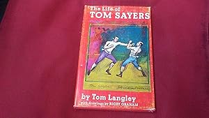 Seller image for THE LIFE OF TOM SAYERS for sale by Paraphernalia Books 'N' Stuff