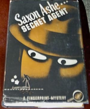 Image du vendeur pour Saxon Ashe, Secret Agent mis en vente par Canford Book Corral