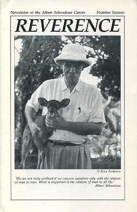 Seller image for REVERENCE: NEWSLETTER OF THE ALBERT SCHWEITZER CENTER, NUMBER SIXTEEN for sale by By The Way Books