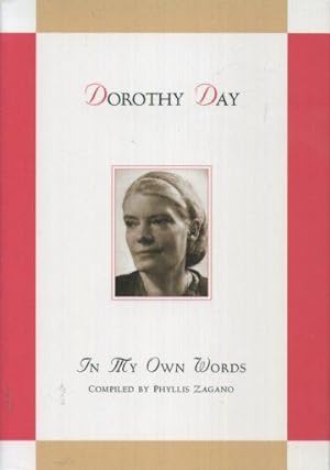 Seller image for DOROTHY DAY: IN MY OWN WORDS for sale by By The Way Books