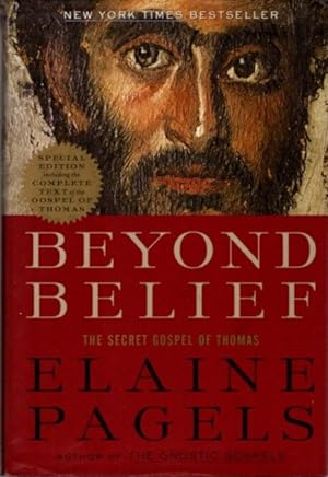 Seller image for BEYOND BELIEF: THE SECRET GOSPEL OF THOMAS for sale by By The Way Books