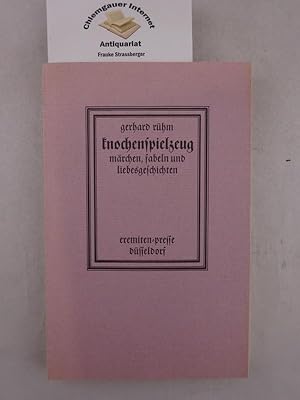 Knochenspielzeug : Märchen, Fabeln und Liebesgeschichten.