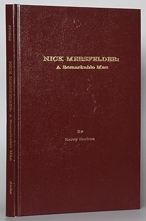 Nick Mersfelder: A Remarkable Man (SIGNED)