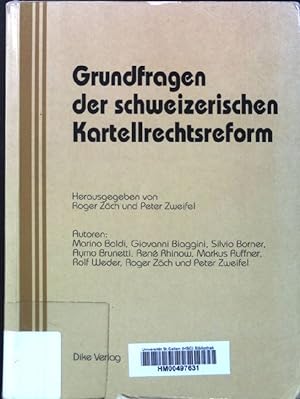 Seller image for Grundfragen der schweizerischen Kartellrechtsreform. for sale by books4less (Versandantiquariat Petra Gros GmbH & Co. KG)