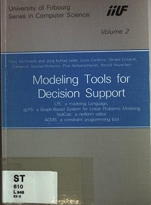Immagine del venditore per Modeling Tools for Decision Support: LPL: a modelling Language, gLPS: a Graph-Based System for Linear Problems Modeling, NetCalc: a netform editor, CHRIS: a constraint programming tool. venduto da books4less (Versandantiquariat Petra Gros GmbH & Co. KG)