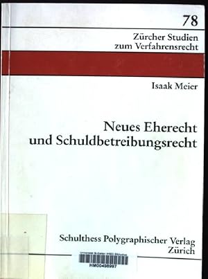 Immagine del venditore per Neues Eherecht und Schuldbetreibungsrecht. Zrcher Studien zum Verfahrensrecht ; Bd. 78 venduto da books4less (Versandantiquariat Petra Gros GmbH & Co. KG)