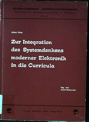 Seller image for Zur Integration des Systemdenkens moderner Elektronik in die Curricula. Schriftenreihe Ingenieurpdagogik ; Bd. 5 for sale by books4less (Versandantiquariat Petra Gros GmbH & Co. KG)