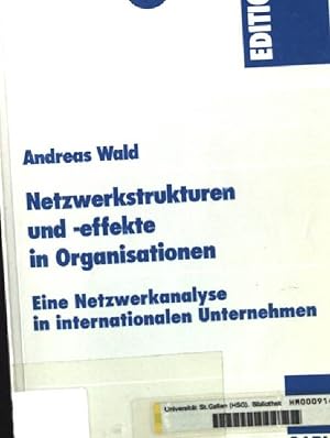 Seller image for Netzwerkstrukturen und -effekte in Organisationen: eine Netzwerkanalyse in internationalen Unternehmen. for sale by books4less (Versandantiquariat Petra Gros GmbH & Co. KG)