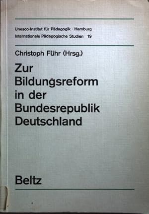 Seller image for Zur Bildungsreform in der Bundesrepublik Deutschland. Internationale Pdagogische Studien Bd. 19; for sale by books4less (Versandantiquariat Petra Gros GmbH & Co. KG)