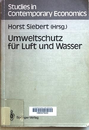 Bild des Verkufers fr Umweltschutz fr Luft und Wasser. Studies in contemporary economics zum Verkauf von books4less (Versandantiquariat Petra Gros GmbH & Co. KG)