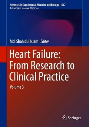Imagen del vendedor de Heart Failure: From Research to Clinical Practice : Volume 3 a la venta por AHA-BUCH GmbH