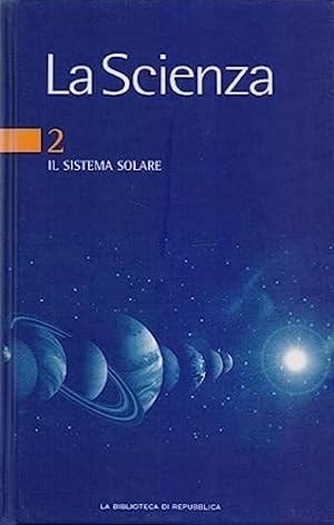 Imagen del vendedor de La scienza. Vol.2. Il sistema solare. a la venta por FIRENZELIBRI SRL