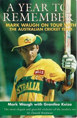 Seller image for A Year To Remember: Mark Waugh On Tour With The Australian Cricket Team. for sale by Marlowes Books and Music
