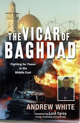 Seller image for The Vicar Of Baghdad: Fighting For Peace In The Middle East for sale by Marlowes Books and Music