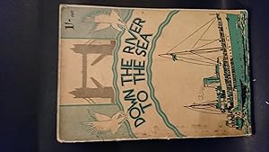 Seller image for Down the River to the Sea An Historical Record of the Thames Pleasure Steamers 1816 to 1934 for sale by The Known World Bookshop